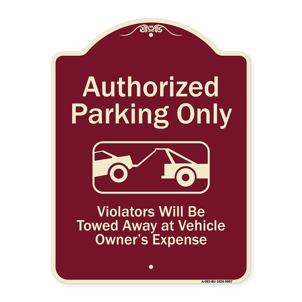 Designer Series-Authorized Parking Violators Will Be Towed Away Owner, 24" x 18", BU-1824-9997